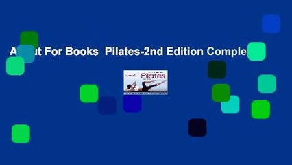 About For Books  Pilates-2nd Edition Complete