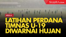 Latihan Perdana Timnas Indonesia U-19 Diwarnai Hujan Deras dan Angin Kencang
