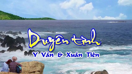 [Karaoke] DUYÊN TÌNH - Y Vân & Xuân Tiên (Song ca)