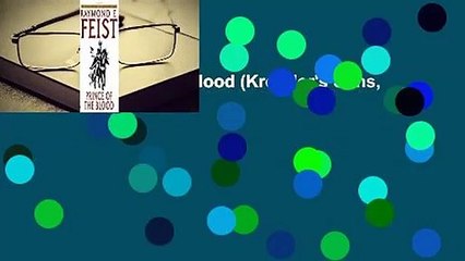 [Read] Prince of the Blood (Krondor's Sons, #1)  For Online