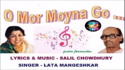 O Mor Moyna Go ... Salil Chowdhuryy and Lata Mangeshkar