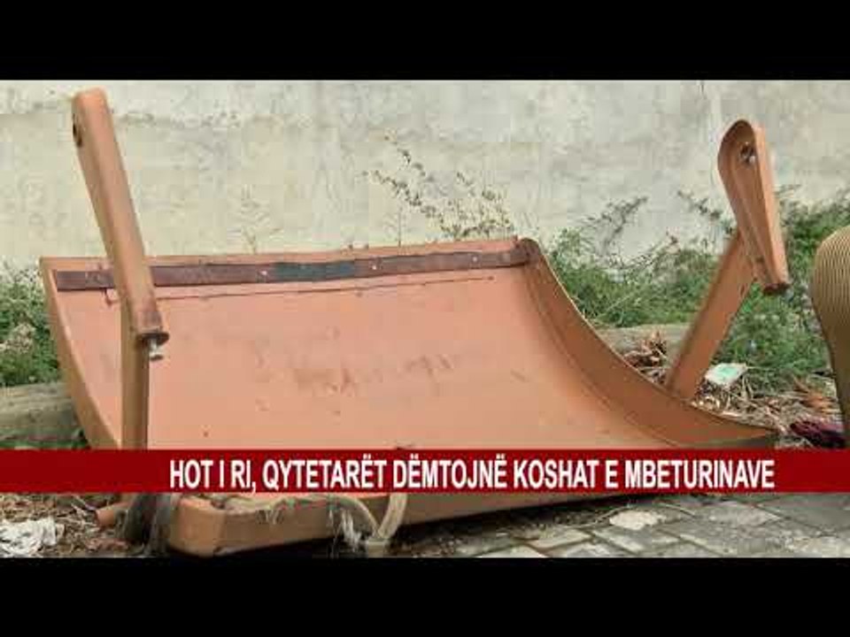 HOT I RI, QYTETARËT DËMTOJNË KOSHAT E MBETURINAVE