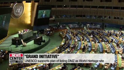 UNESCO expresses support to S. Korea's plan of listing DMZ as World Heritage site