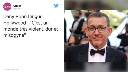 Dany Boon flingue Hollywood : "C'est un monde très violent, dur et misogyne"
