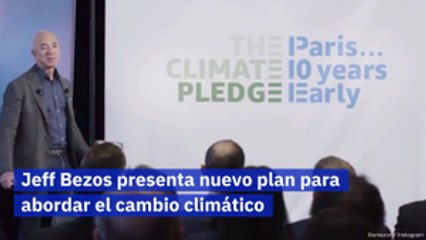 Jeff Bezos presenta nuevo plan para abordar el cambio climático
