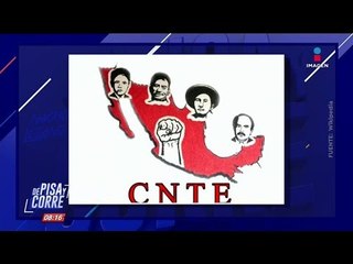 La CNTE pide letras de oro en la Cámara de Diputados | De Pisa y Corre