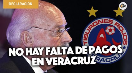 Jugadores de Veracruz no se han quejado por falta de pagos: Bonilla