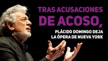 Tras acusaciones de acoso, Plácido Domingo deja la Ópera de Nueva York