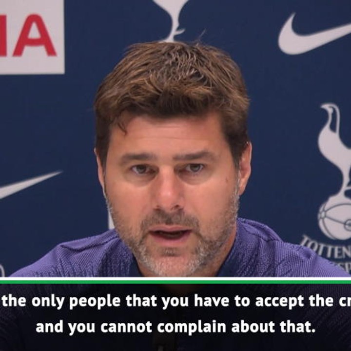 Spurs fans are right to criticise - Pochettino