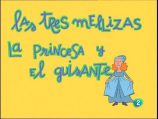Las 3 Mellizas 7 "La Princesa y El Guisante" [CASTELLANO]