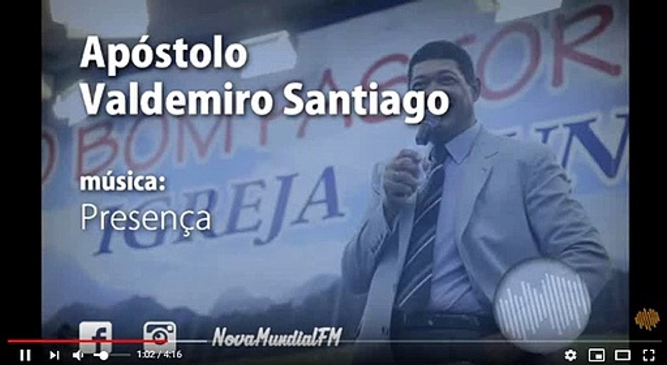 PRESENÇA APOSTOLO VALDEMIRO