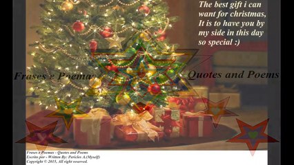 The best gift for Christmas, is have you by my side! [Quotes and Poems]