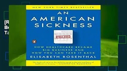 [READ] An American Sickness: How Healthcare Became Big Business and How You Can Take It Back