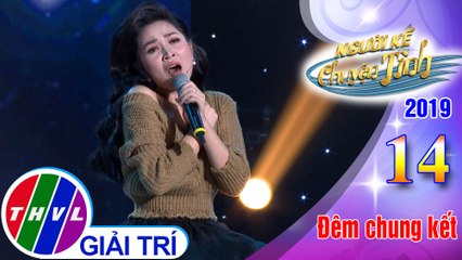 THVL | Người kể chuyện tình Mùa 3 - Tập 14[3]: Biệt khúc – Duyên Quỳnh