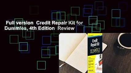 Full version  Credit Repair Kit for Dummies, 4th Edition  Review