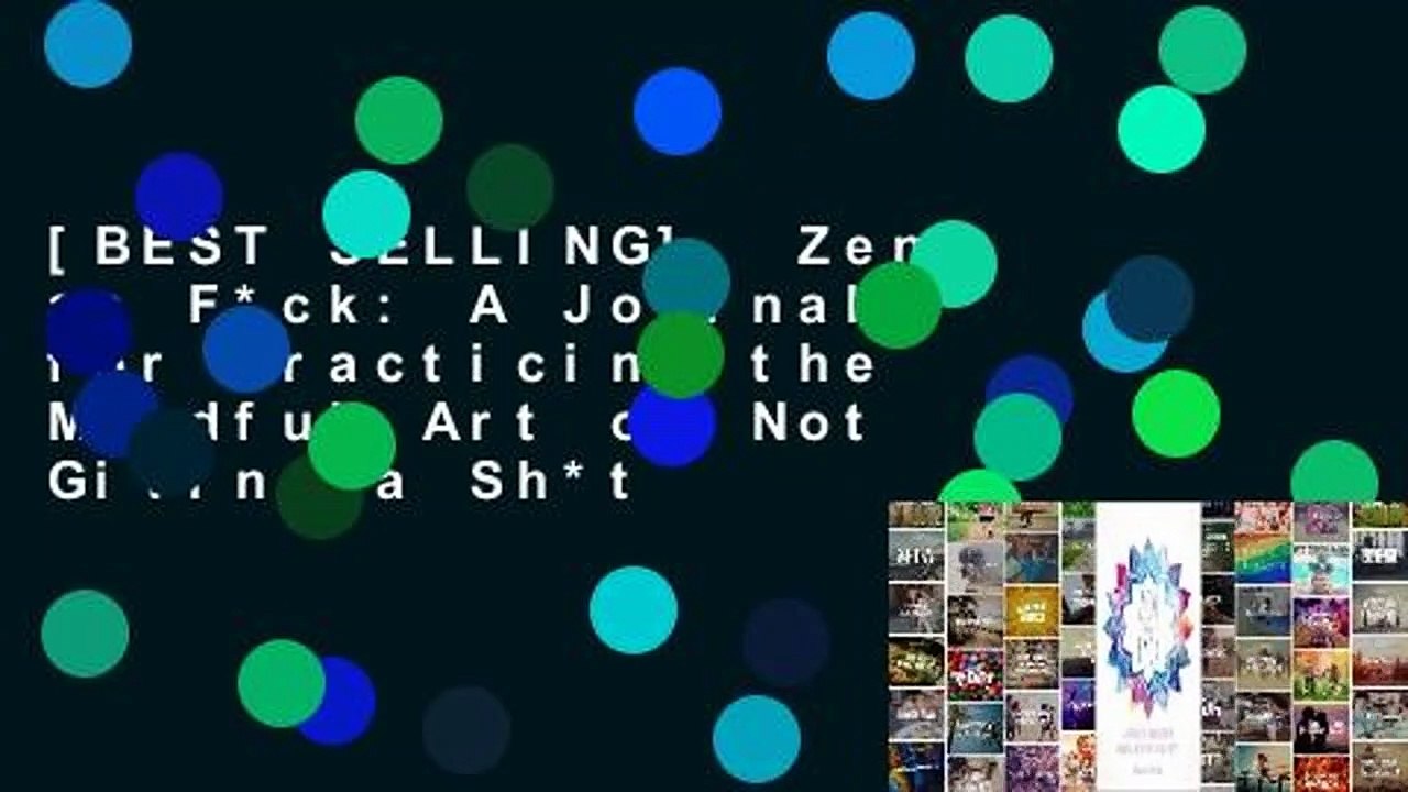 [BEST SELLING]  Zen as F*ck: A Journal for Practicing the Mindful Art of Not Giving a Sh*t