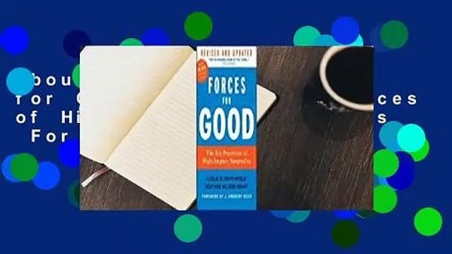 About For Books Forces for Good: The Six Practices of High-Impact Nonprofits For Kindle