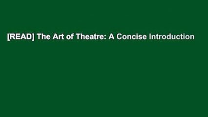 [READ] The Art of Theatre: A Concise Introduction
