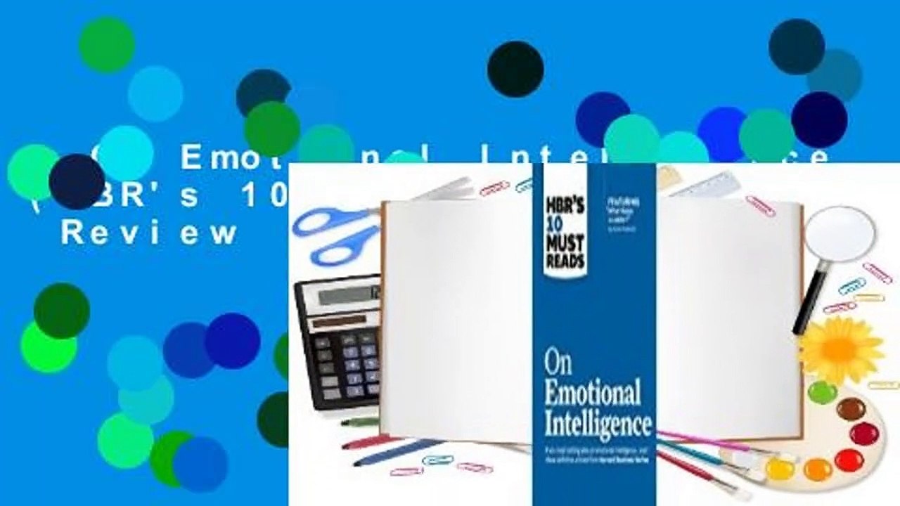 On Emotional Intelligence (HBR's 10 Must Reads)  Review