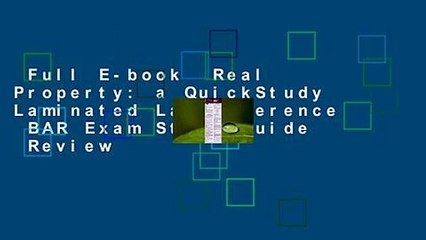 Full E-book  Real Property: a QuickStudy Laminated Law Reference  BAR Exam Study Guide  Review