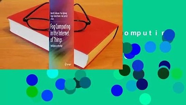 Full E-book Fog Computing in the Internet of Things: Intelligence at the Edge Complete