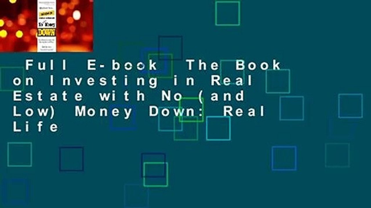 Full E-book  The Book on Investing in Real Estate with No (and Low) Money Down: Real Life