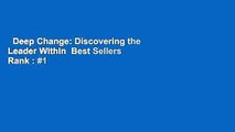 Deep Change: Discovering the Leader Within  Best Sellers Rank : #1
