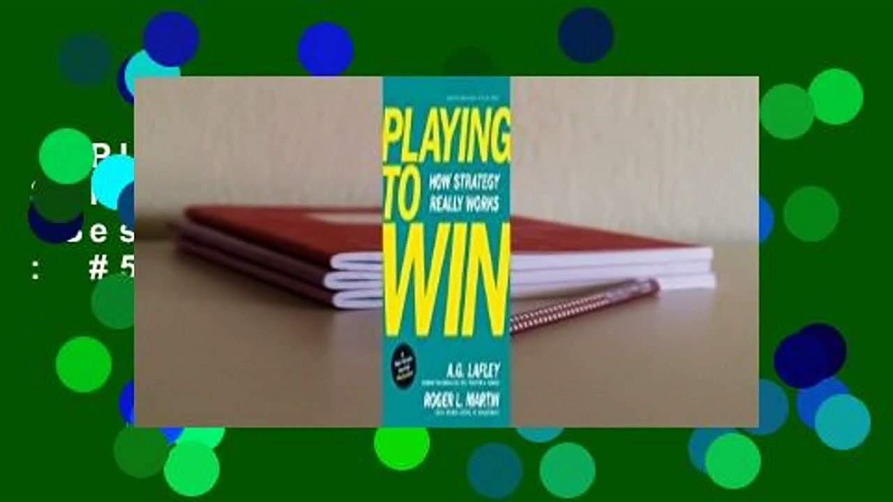 Playing to Win: How Strategy Really Works  Best Sellers Rank : #5