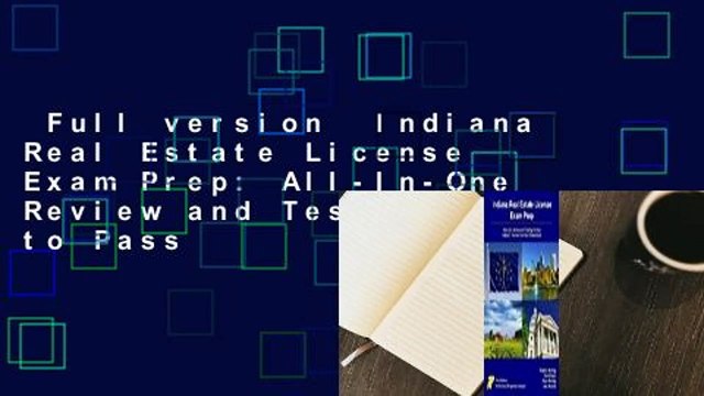Full version Indiana Real Estate License Exam Prep: All-In-One Review and Testing to Pass