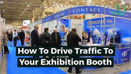 How To Drive Traffic To Your Exhibition Booth