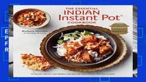 Full version  The Essential Indian Instant Pot Cookbook: Authentic Flavors and Modern Recipes for