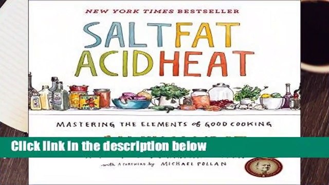 Full version Salt, Fat, Acid, Heat: Mastering the Elements of Good Cooking Review
