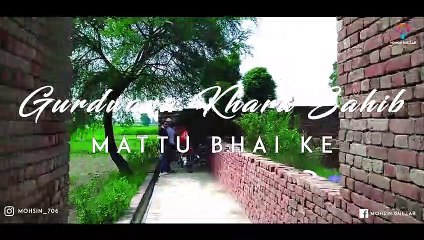 Gurdwara Khara Sahib (Mattu Bhai Ke) - with Mohsin Gulzar