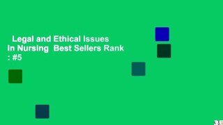 Legal and Ethical Issues in Nursing  Best Sellers Rank : #5