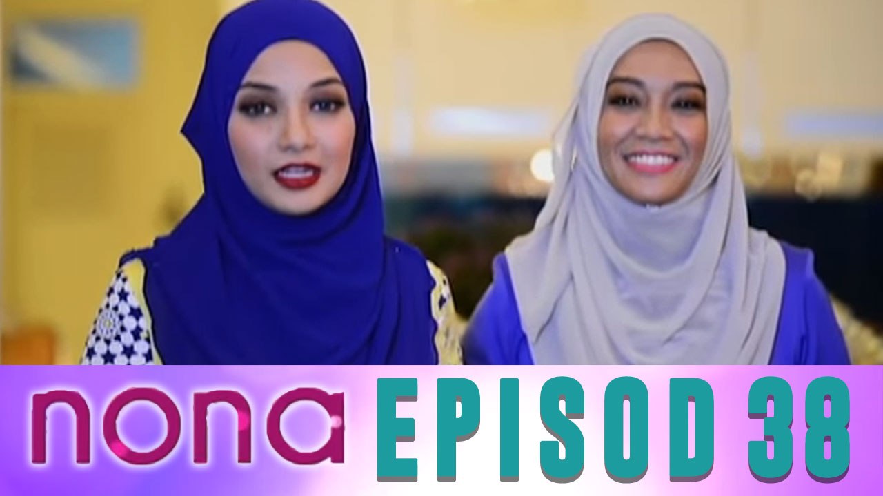 Nona (2014) | Episod 38