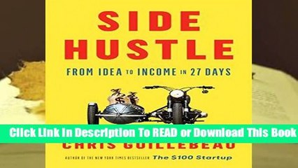 About For Books  Side Hustle: From Idea to Income in 27 Days Complete
