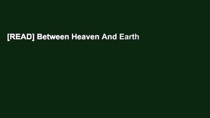 [READ] Between Heaven And Earth