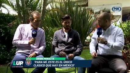LUP: "No hay tanta diferencia entre los equipos (América y Chivas)": Oribe Peralta