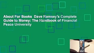 About For Books  Dave Ramsey's Complete Guide to Money: The Handbook of Financial Peace University