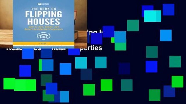 [Doc] The Book on Flipping Houses: How to Buy, Rehab, and Resell Residential Properties