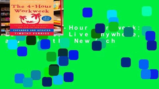 [Doc] The 4-Hour Workweek: Escape 9-5, Live Anywhere, and Join the New Rich