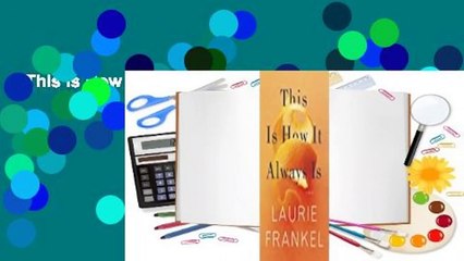 This Is How It Always Is: A Heartfelt Family Secret Unveiled 📖