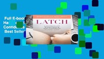 Full E-book  Latch: A Handbook for Breastfeeding with Confidence at Every Stage  Best Sellers