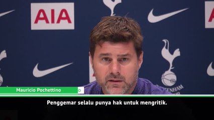 Fans Spurs berhak memberi kritik - Pochettino