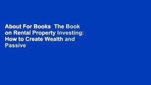 About For Books  The Book on Rental Property Investing: How to Create Wealth and Passive Income