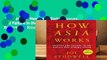 Full version  How Asia Works: Success and Failure in the World s Most Dynamic Region  For Kindle