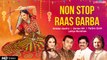 Non Stop Raas Garba 2019 | Kirtidan Gadhvi, Osman Mir, Parthiv Gohil, Lalitya Munshaw