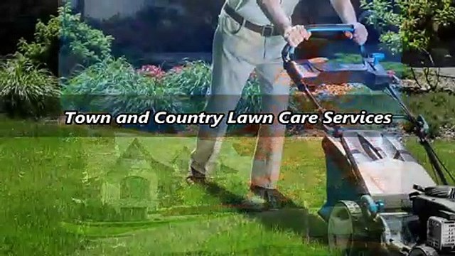Town and Country Lawn Care Services - (405) 756-6055