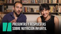 Preguntas y respuestas sobre nutrición infantil