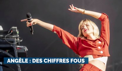 Angèle : des chiffres fous